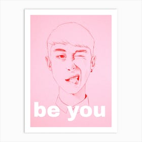 Be You Be Pink Art Print