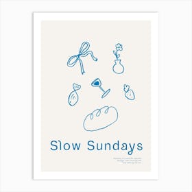 Slow Sundays Art Print