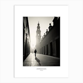 Poster Of Zaragoza, Spain, Black And White Analogue Photography 2 Art Print