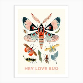 Hey Love Bug Poster 2 Art Print