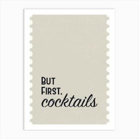 But First Cocktails Art Print