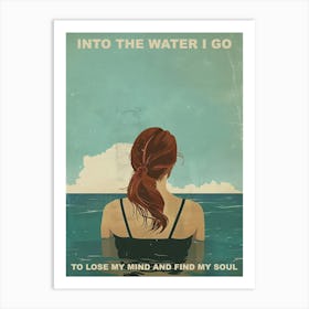 Into The Water I Go Brunette Girl 2 For Her Illustration Summer Quote Art Print