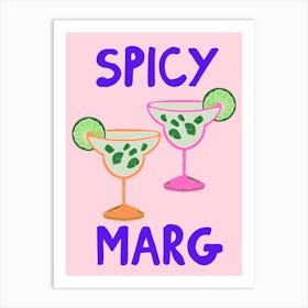 Spicy Marg Pink Art Print Art Print