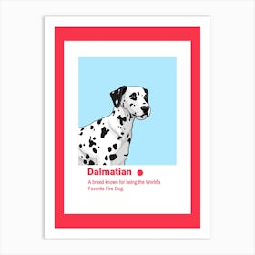 Dalmatian - Illustrated Design Maker Of A Dalmatian - dog, puppy, cute, dogs, puppies Art Print