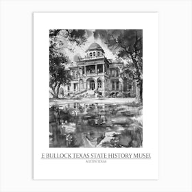 The Bullock Texas State History Museum Austin Texas Black And White Drawing 4 Poster Art Print