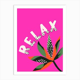 Relax Vibrant Bold Hot Pink Summer Art Print