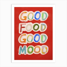 Good Food Good Mood 4 Art Print