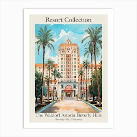 Poster Of The Waldorf Astoria Beverly Hills   Beverly Hills, California  Resort Collection Storybook Illustration 4 Art Print