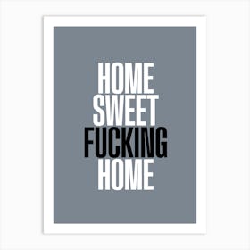 Home Sweet Home Art Print