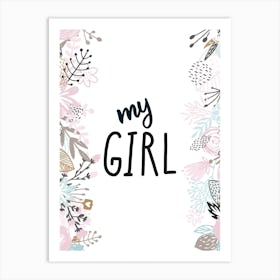 My Girl Floral Art Print