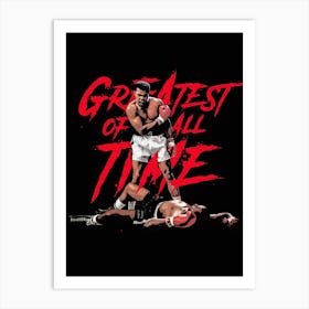 Greatest Of All Time Muhammad Ali Art Print