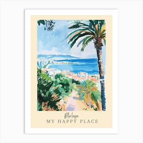 My Happy Place Malaga 3 Travel Poster Art Print