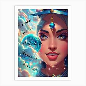 Dream To See Believe It In Review Art Print