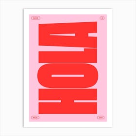 Hola Pink Red Art Print