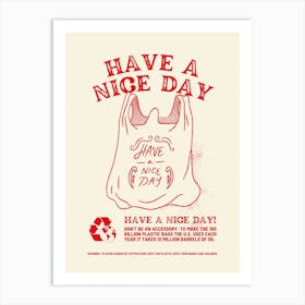 Have A Nice Day 2 Art Print