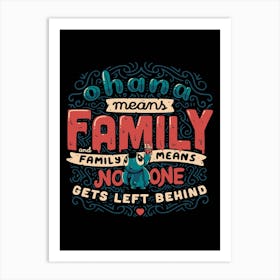 Ohana Means Family Art Print