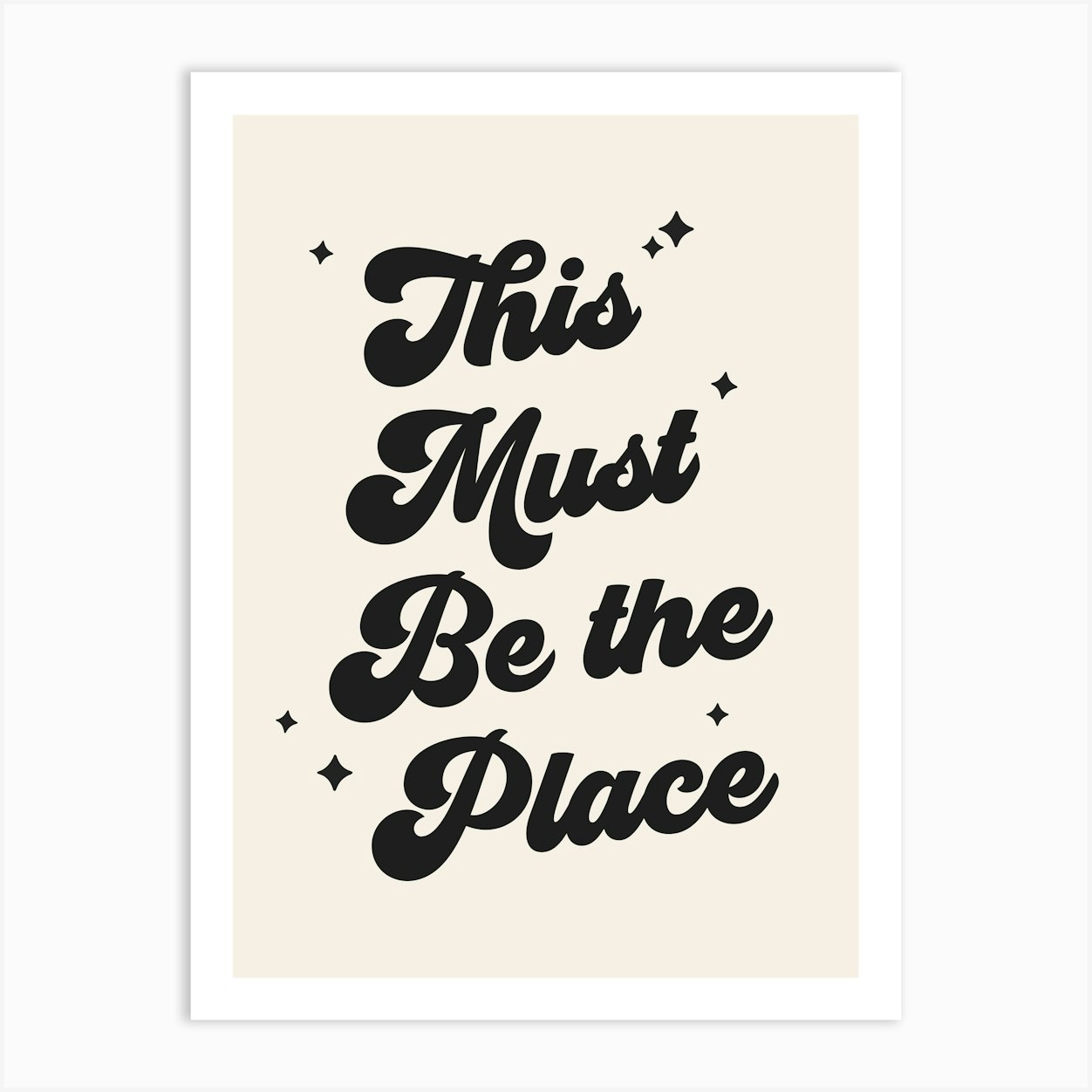 This Must Be The Place quote, groovy, quote, funky, home, place, welcome, signs, saying, phrases, modern, lettering, typography, cute, cool, aesthetic