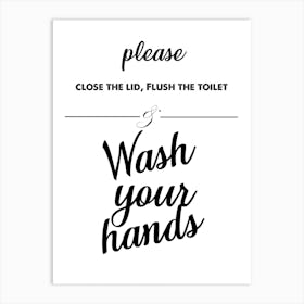 Wash Your Hands, Toilet, Funny, Quote, Bathroom, Kitchen, Trending, Wall Print Art Print