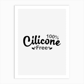 Cilicone Free Art Print