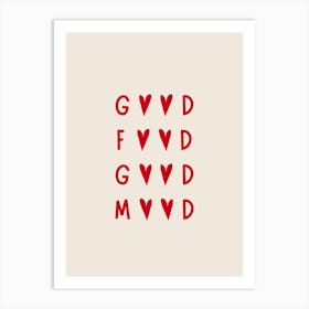 Good food good mood  Art Print