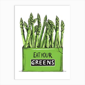 Eat Your Greens Art Print