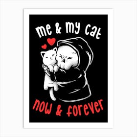 Me and My Cat Now and Forever - Cute Kitty Skull Gift Art Print