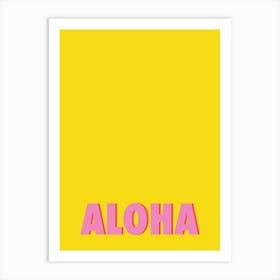 Aloha - Yellow Typography Art Print