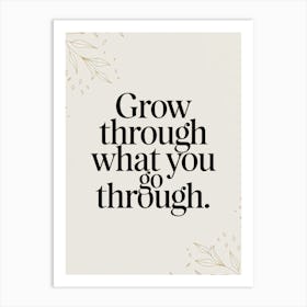 Grow Through What You Go Through 2 Poster