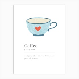 Coffee Definition Art Print