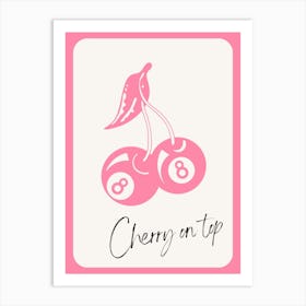 Cherry On Top 1 Art Print