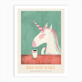 Pastel Storybook Style Unicorn Drinking Coffee In A Cafe 1 Poster Art Print