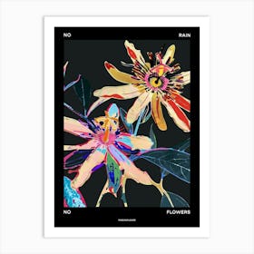 No Rain No Flowers Poster Passionflower 2 Art Print