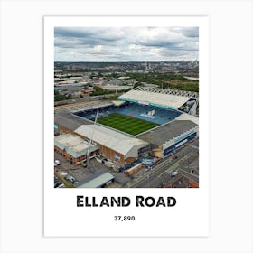 Elland Road, Stadium, Football, Soccer, Art, Wall Print Art Print