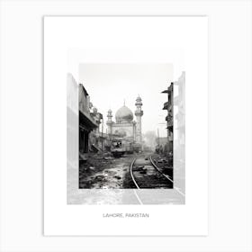 Poster Of Lahore, Pakistan, Black And White Old Photo 1 Art Print