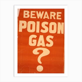 Beware Poison Gas Art Print