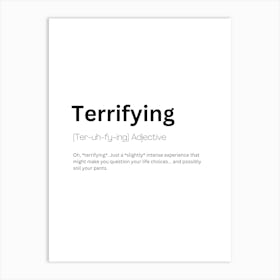 Terrifying Definition Meaning Art Print