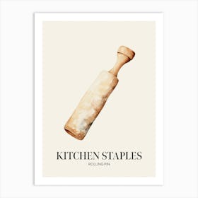 Kitchen Staples Rolling Pin 2 Art Print