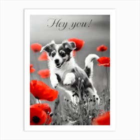 Hey You, a jumping puppy 1 Art Print