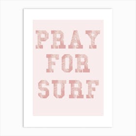 Pray For Surf Pink Art Print