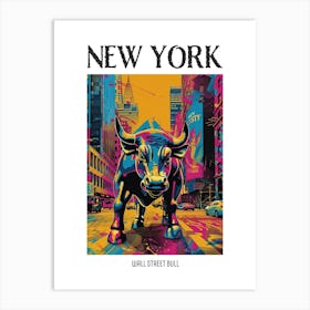 Wall Street Bull New York Colourful Silkscreen Illustration 3 Poster Art Print