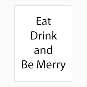 Food And Drink Quote 16 Art Print