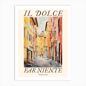 Il Dolce Far Niente Bologna, Italy Watercolour Streets 1 Poster Art Print