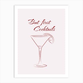 But First Cocktails minimalist Art Print