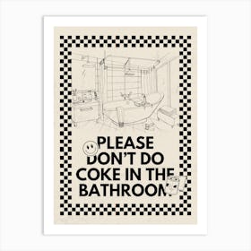 Please Don’t Do Coke In The Bathroom | Funny Vulgar Bathroom Poster