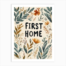 First Home (Version 3) Art Print