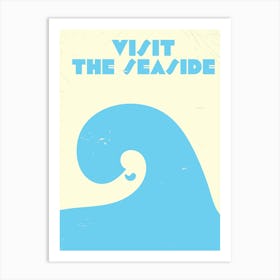 Visit The Seaside 1 Art Print