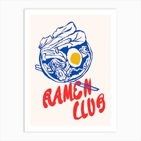 Ramen Club Ramen Lover Print Art Print