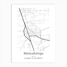 Mexicaltzingo,Mexico Minimalist Map Art Print