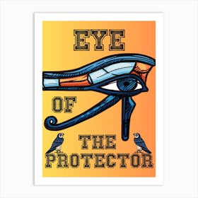 Eye Of The Protector Art Print