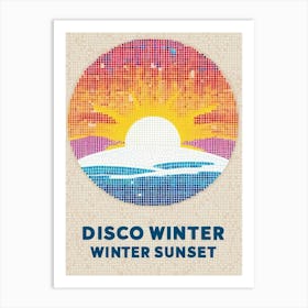 Disco Winter Winter Sunset Art Print